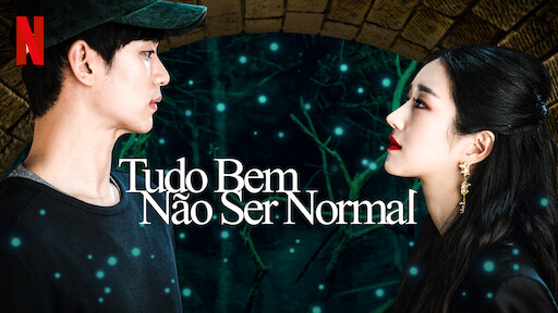 Tudo Bem Não Ser Normal | Site oficial da Netflix